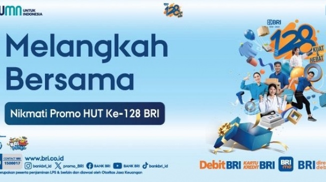 Hut ke-128, Nasabah Bisa Manfaatkan Berbagai Promo Menarik dari BRI